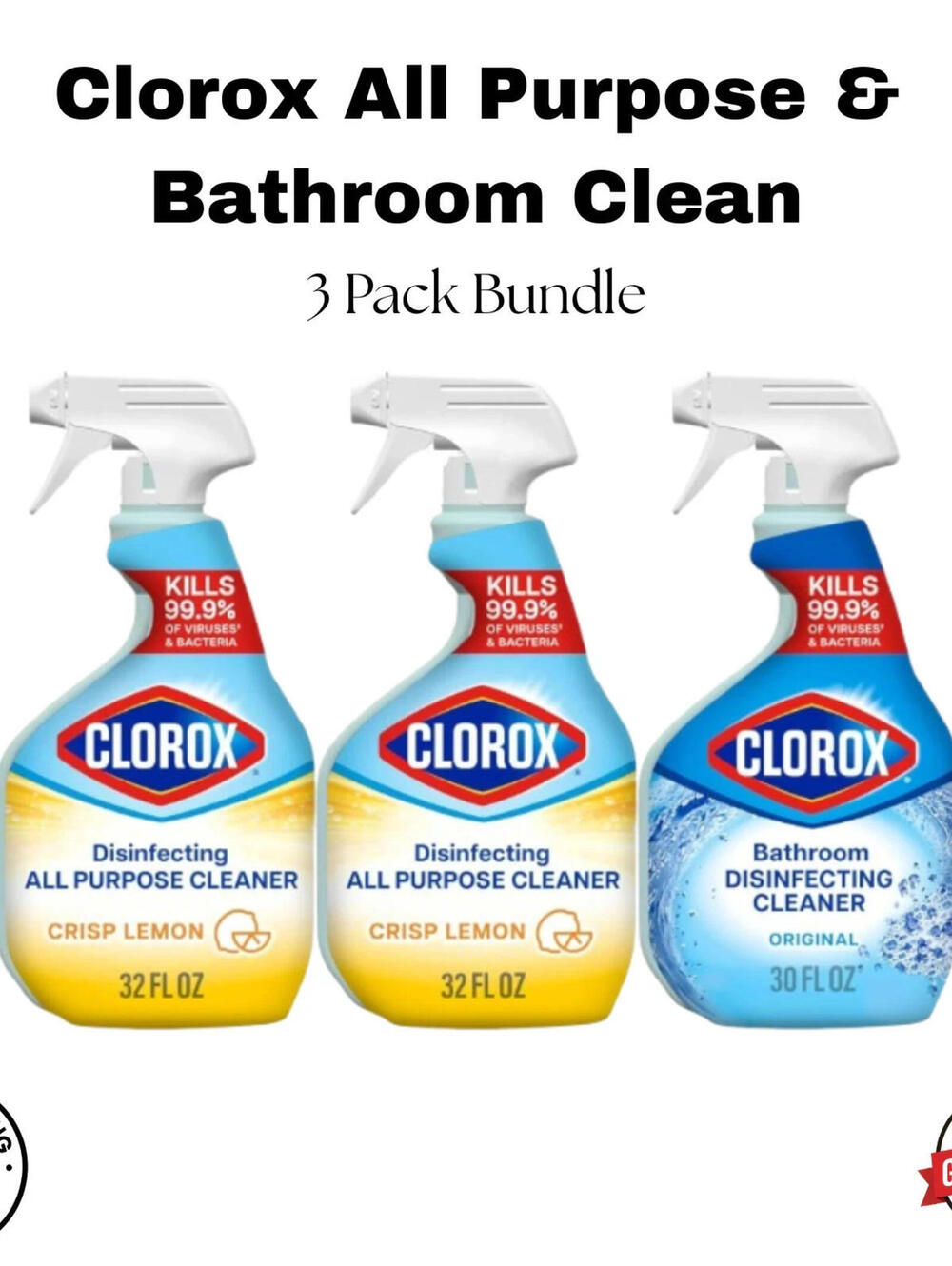 ** Clorox Disinfecting All-Purpose Cleaner 32 Oz and Disinfecting Bathroom Clean